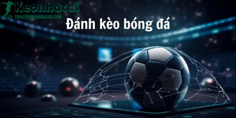 Hướng dẫn sử dụng kèo bóng đá để dự đoán kết quả trận đấu 2 Hướng dẫn sử dụng kèo bóng đá để dự đoán kết quả trận đấu