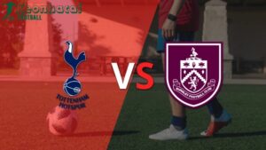 Soi kèo Tottenham vs Burnley, 21h30 ngày 11/05/2024 2 Soi kèo Tottenham vs Burnley, 21h30 ngày 11/05/2024
