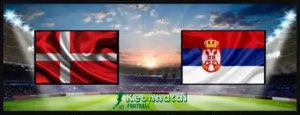 Soi kèo Đan Mạch vs Serbia, 2h00 ngày 26/06/2024 7 Soi kèo Đan Mạch vs Serbia, 2h00 ngày 26/06/2024