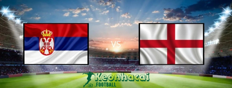 Soi kèo Serbia vs Anh, 2h00 ngày 17/06/2024 1 Soi kèo Serbia vs Anh, 2h00 ngày 17/06/2024