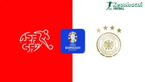 Soi kèo Thụy Sĩ vs Đức, 2h00 ngày 24/06/2024 2 Soi kèo Thụy Sĩ vs Đức, 2h00 ngày 24/06/2024