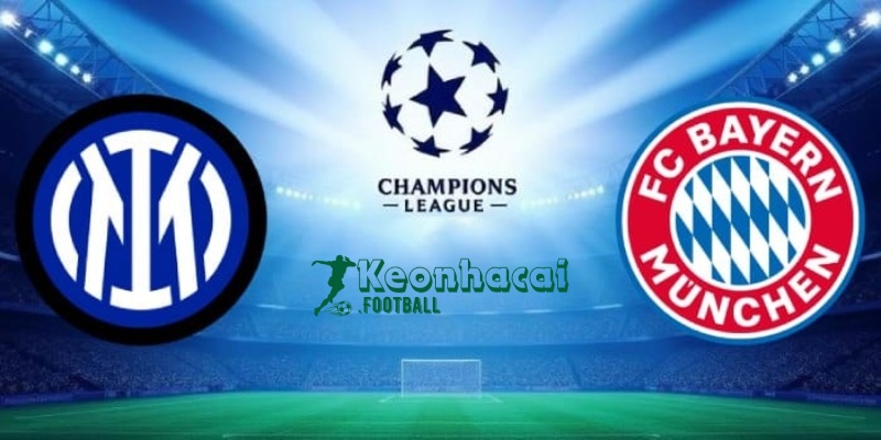 Soi kèo Inter vs Bayern Munich - 2h00 ngày 17/4 - Champions League