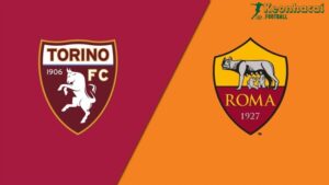 Soi kèo Torino vs AS Roma - 1h45 ngày 26/5 - Serie A 5 Soi kèo Torino vs AS Roma - 1h45 ngày 26/5 - Serie A