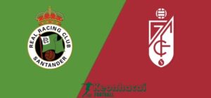 Soi kèo Racing Santander vs Granada - 23h30 ngày 01/6 - La Liga 2 8 Soi kèo Racing Santander vs Granada - 23h30 ngày 01/6