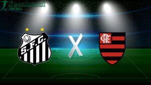 Soi kèo Santos vs Flamengo RJ - 6h00 ngày 17/7 - VĐQG Brazil 3 Soi kèo Santos vs Flamengo RJ - 6h00 ngày 17/7