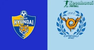 Soi kèo Ulsan HD vs Daegu - 17h00 ngày 12/7 - K League 1 5 Soi kèo Ulsan HD vs Daegu - 17h00 ngày 12/7