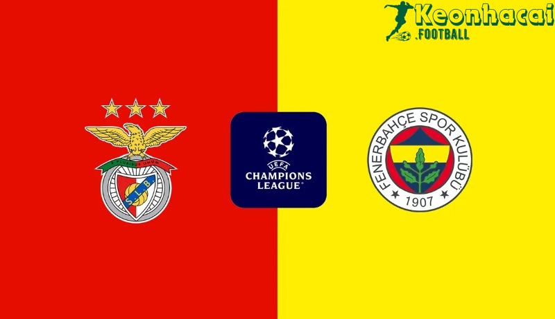 Soi kèo Benfica vs Fenerbahce - 2h00 ngày 28/8 - Sơ loại Champions League 1 Soi kèo Benfica vs Fenerbahce - 2h00 ngày 28/8 - Sơ loại Champions League