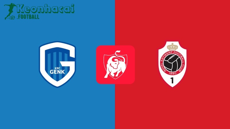 Soi kèo Genk vs Antwerp - 18h30 ngày 03/8 - VĐQG Bỉ 1 Soi kèo Genk vs Antwerp - 18h30 ngày 03/8 - VĐQG Bỉ