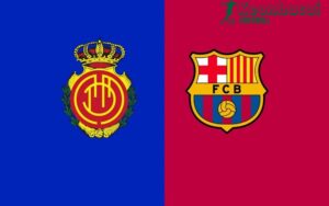 Soi kèo Mallorca vs Barcelona - 0h30 ngày 17/8 - La Liga 1 Soi kèo Mallorca vs Barcelona - 0h30 ngày 17/8 - La Liga