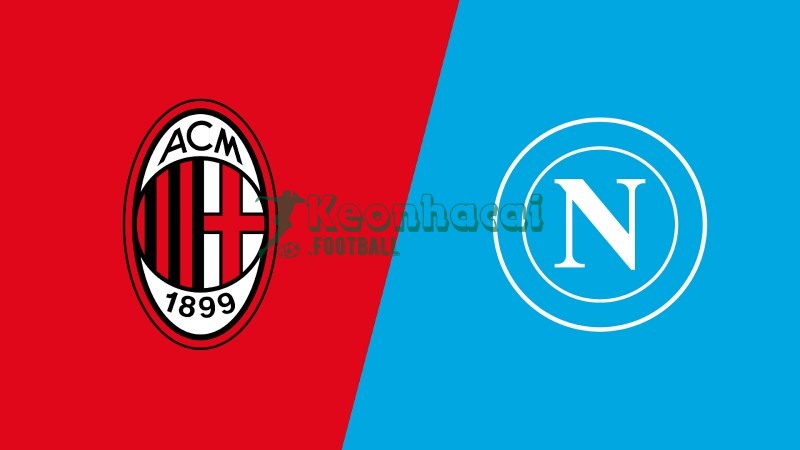 Soi kèo AC Milan vs Napoli - 1h45 ngày 29/9 - Serie A 1 Soi kèo AC Milan vs Napoli - 1h45 ngày 29/9 - Serie A