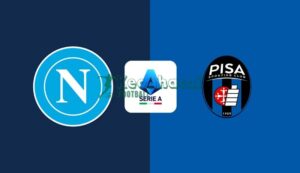 Soi kèo Napoli vs Pisa - 1h45 ngày 23/9 - Serie A 3 Soi kèo Napoli vs Pisa - 1h45 ngày 23/9 - Serie A