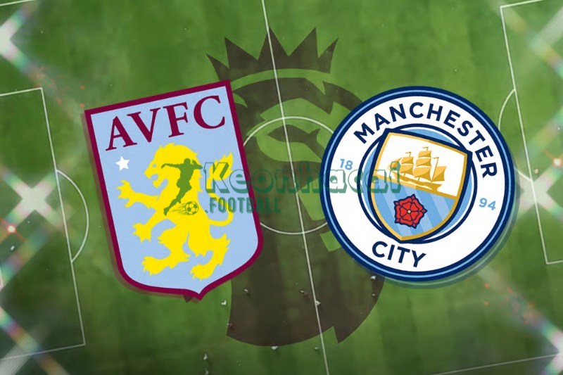 Soi kèo Aston Villa vs Manchester City - 21h00 ngày 26/10 - Ngoại hạng Anh 1 Soi kèo Aston Villa vs Manchester City - 21h00 ngày 26/10