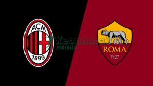 Soi kèo AC Milan vs AS Roma - 2h45 ngày 03/11 - Serie A 5 Soi kèo AC Milan vs AS Roma - 2h45 ngày 03/11 - Serie A